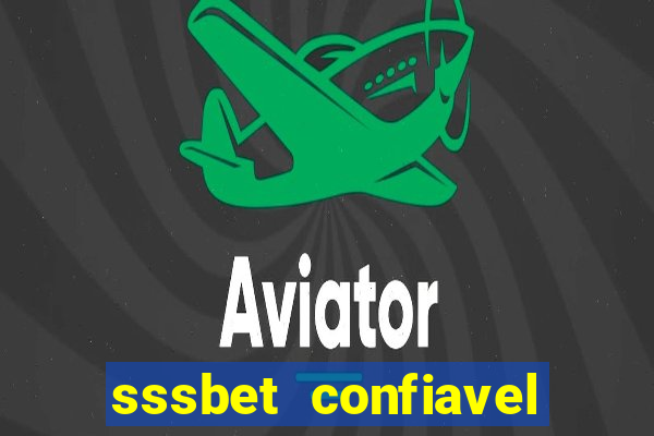 sssbet  confiavel